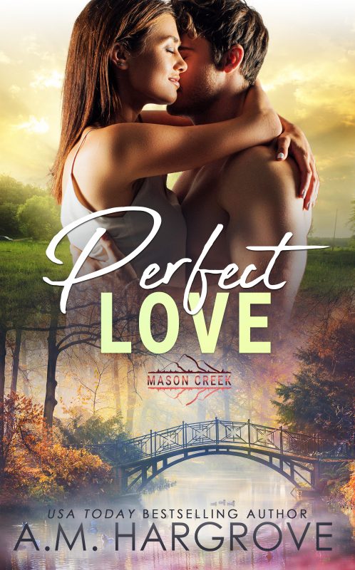 Perfect Love (Mason Creek #3)